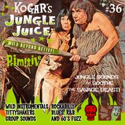 Kogar's Jungle Juice Show #36