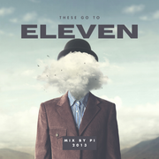 2013 - These Go to Eleven • πMix
