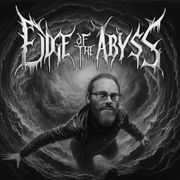 Edge of the Abyss 03/15/2024