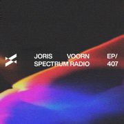 Joris Voorn Presents: Spectrum Radio 407