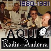 Histoire Racontée de Radio-Andorre : 1980-1981