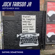 Saying Something - September 2025