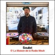Soulist @ la Maison de la Radio Meuh
