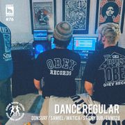 OBEY RECORDS Ep 76: Dance Regular