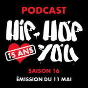 Hip Hop Loves You - Saison #16 (11/05/2026)