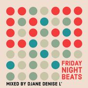 Friday night beats - later bitches*** mixed by Djane Denise L'