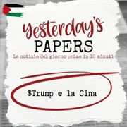 Yesterday's Papers: $Trump e la Cina