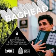 White Crate w/ Baghead (09.01.2022)