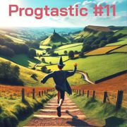 Progtastic #11 (14/02/24)