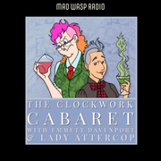 The Clockwork Cabaret, Episode 799