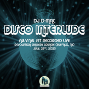 Disco Interlude (All-vinyl set recorded live)