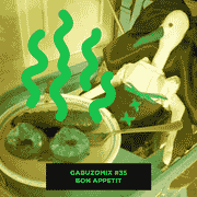 GABUZOMIX #35 - BON APPÉTIT