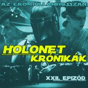 HOLONET KRÓNIKÁK XXII. EPIZÓD.