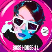 Groove Bass House 11