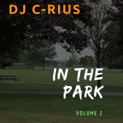 DJ C-RIUS - IN THE PARK, VOL. 2