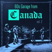2023/10 – "60s Garage from Canada Vol. 2"