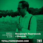 Heavyweight Supersounds w/ Discokidd ~ 25.04.26