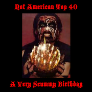 Not American Top 40 #042 - A Very Scummy Birthday