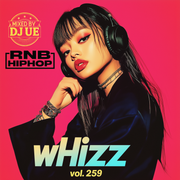 《Fresh RNB / HIPHOP》"Whizz vol.259"《Feb. 2025》