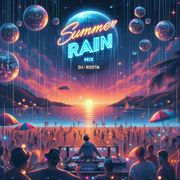 SUMMER RAIN MIX ( By DJ Kosta )