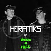 HERATIKS @ House of Funk