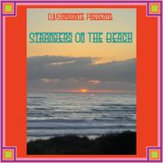 Strangers on the Beach: by DJVSamsonite Presents