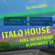 Italo House Mix per l´Autostrada del Brennero | DJ Hillberg alias Giorgio Merano