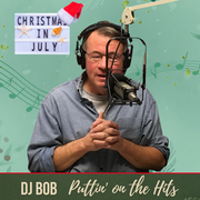 DJ Bob: Christmas In July, 7.23.25