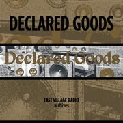 Declared Goods with Greg Vegas on EVR, September 7, 2024