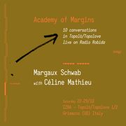 Academy of Margins 10 - Céline Mathieu and Margaux Schwab: Nutrients / 26.10.2022