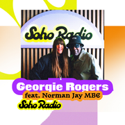 Georgie Rogers feat. Norman Jay MBE (29/07/2025)