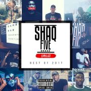 @SHAQFIVEDJ - Best of 2017 Mix
