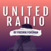UNITED RADIO by Fredrik Forsman Podcast 157