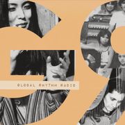 Global Rhythm Radio: Ancient Pansori Traditions, Tropicalia Hip-Hop, Super Disco Pirata