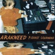 Arakneed - Pierrot gourmand Face A.