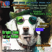 Bright Side of The Road Live from @MyICCLondon: S5 Ep07 St Patricks Day Special