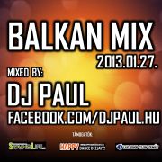 Dj. Paul - Balkan Mix 2013.01.27.