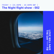 The NightFlight Show 002