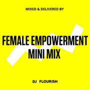 Female Empowerment Mix (Live from Self Love Rave)