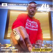 TENDAI: soulful drum ‘n’ bass session - 13/01/25 - [Voices Radio]