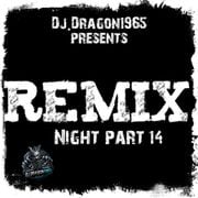 Remix Night part 14 by Dj.Dragon1965