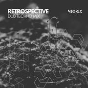 NIORIC – Retrospective | Dub Techno Mix