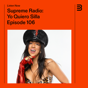 Supreme Radio EP 106 - Yo Quiero Silla