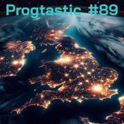 #89 Progtastic (08/12/25)