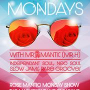 Rose Mantic Monday's Chill Edition