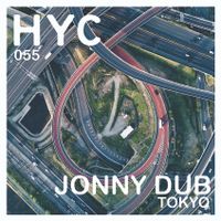 HYC 055 - Jonny Dub (Tokyo)