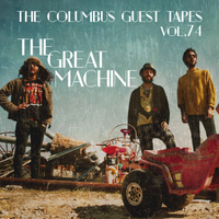 THE COLUMBUS GUEST TAPES VOL. 74 - THE GREAT MACHINE