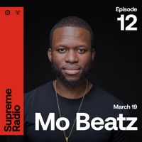 Supreme Radio EP 012 - Mo Beatz