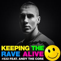 KTRA Episode 532: Andy The Core