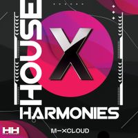 House Harmonies - Xtra (March 2nd 2022)